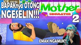 Emak Sampe NG4MUK Mother Simulator Happy Virtual Family Life 2