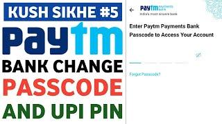 How to Change Paytm Payments bank Passcode and UPI | Paytm Bank UPI Pin Kaise Change Kare