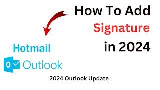 How to add Signature in Outlook in 2024 | Hotmail Signature 2024