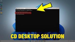 حل المشكلة لا يمكن للنظام العثور على الملف المحدد في ويندوز 11 | Fix cd desktop ( cmd )