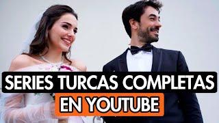 10 SERIES TURCAS COMPLETAS EN YOUTUBE DOBLADAS AL ESPAÑOL