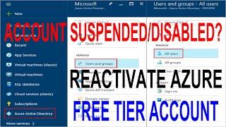 Re-activate disabled Azure Free Tier Account/Microsoft Azure Free Tier Account help & Support