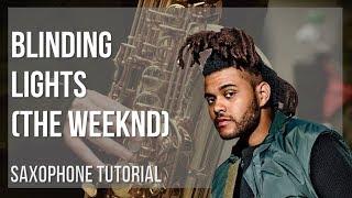 How to play Blinding Lights by The Weeknd on Alto Sax (Tutorial)