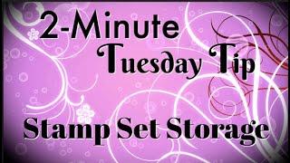 Simply Simple 2-MINUTE TUESDAY TIP - Stamp Set Storage by Connie Stewart