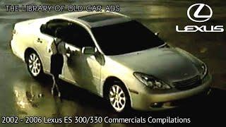 2002 - 2006 Lexus ES 300/330 Commercials Compilations (Part 4)