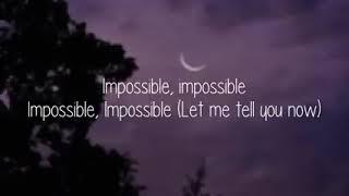 Shontelle Impossible (lyrics)