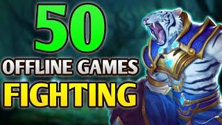 Top 50 OFFLINE FIGHTING Games for Android iOS