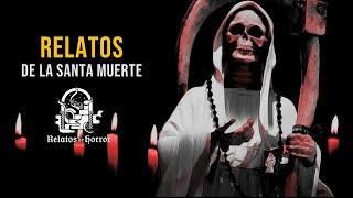 Relatos De La Santa Muerte (Historias De Terror)