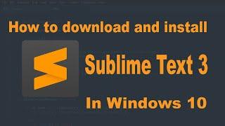 How to Download and Install Sublime Text 3 on Windows 10