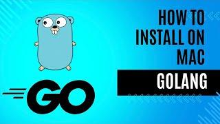 GoLang installation on Mac