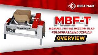 Packing Station - MBF-T - Manual Tilting Bottom Flap Folder Packing Station