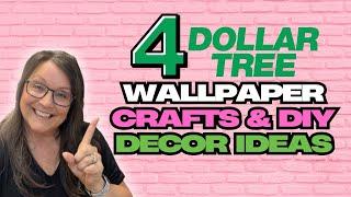 4 Dollar Tree wallpaper crafts & DIY decor ideas