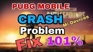 PUBG MOBILE Crash Fix Android 101% | How To Fix Crash And Automatic Close Problem in Pubg Mobile