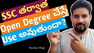 OPEN DEGREE After SSC or 10th ? II Is it Acceptable Everywhere ? II Is it Recommended ?