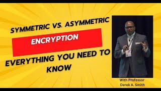 Cryptographic Solutions  Symmetric vs  Asymmetric Encryption 1