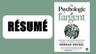 Résumé : La psychologie de l'argent - Morgan Housel