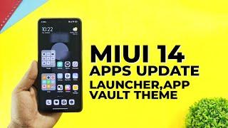 Miui 14 Apps Update - System Launcher,App Vault,Theme App & Security