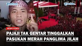 TAK GENTAR Tinggalkan Pasukan Merah Panglima Jilah, Panglima Pajaji Ternyata Punya Pasukan Sendiri