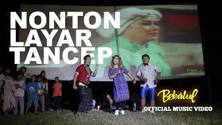 Bekatul - Nonton Layar Tancep (Official Music Video)