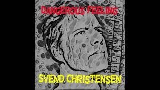 Dangerous Feeling (Svend Christensen)