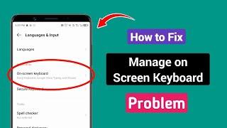 How to Solve Manage on Screen Keyboard Problem (2024) | Fix on screen keyboard problem