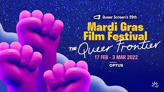 Queer Screen's 29th Mardi Gras Film Festival 2022 - Festival Trailer