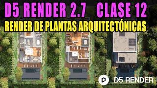 D5 RENDER 2.7  RENDER DE PLANTAS ARQUITECTÓNICAS  PARA PRESENTACIÓN