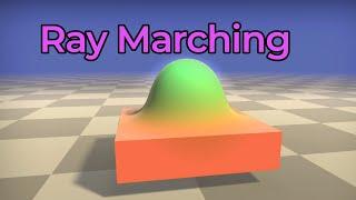 Ray Marching, and making 3D Worlds with Math