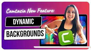 Camtasia Dynamic Background | Create Professional Looking Videos!