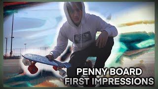 PENNY BOARD 2021 FIRST IMPRESSIONS!!