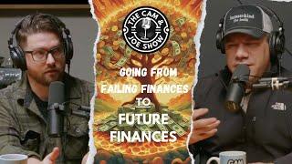 Why 64% of Americans Are Failing at Finances- C&J Show #43