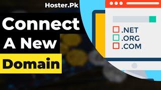 15 - How To Connect a new domain With Hosting Hoster.Pk