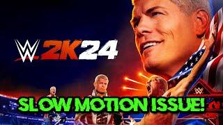 Fix WWE 2K24 Slow Motion Problem, Fix WWE 2K24 Slow Mo Issue On PC