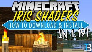 How To Download & Install Iris Shaders in Minecraft 1.19