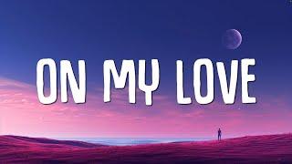 Zara Larsson, David Guetta - On My Love (Lyrics)