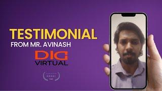 Testimonials for Dig Virtual by Avinash, Director of Ark Institute of Technology