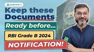 RBI Grade B 2024 Notification | Documents for RBI Grade B Registration | Preparation | Anuj Jindal