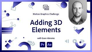How To Add 3D Elements in Adobe After Effects | Adobe Video
