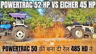 आज तो POWERTRAC का भुत बना दिया | Eicher 485 Hd Vs Powertrac Euro 50 Tractor Tochan Video |