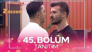 Kısmetse Olur: Aşkın Gücü 2. Sezon 45. Bölüm TANITIM