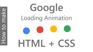 #5 Google Loading Animation with HTML and CSS