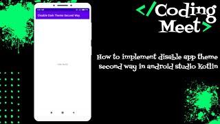 How to Implement Disable App Theme Second Way in Android Studio Kotlin