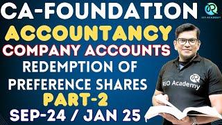 CA Foundation Accounting |Redemption of Preference Shares: Accounting Treatment and Journal Entries|