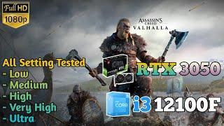 Ac Valhalla - RTX 3050 ft i3-12100F | 1080P | All Setting Tested