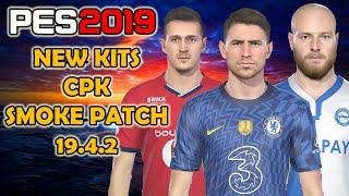 PES 2019 new kits 2022 smoke patch 19.4.2