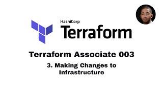 Terraform Full Course Associate 003  | Making Changes to Infrastructure