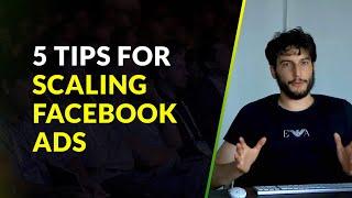 5 Quick-Fire Tips for Scaling Facebook Ads