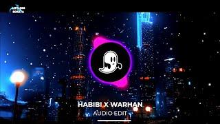 HABIBI X WARHAN [ audio edit ] no copyright | habibi no copyright | Warhan no copyright