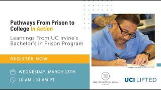 Pathways From Prison to College In Action: Learnings From UC Irvine's Bachelor's in Prison Program