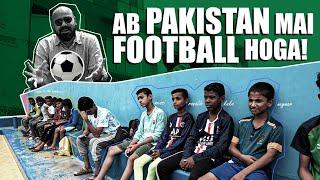 Abb Pakistan Main Football Hoga! | Junaid Akram